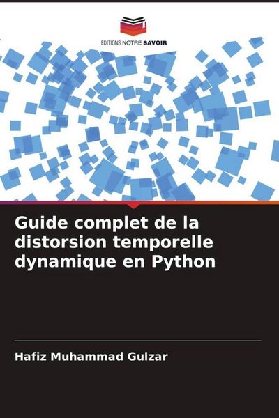 Produktbild: Guide complet de la distorsion temporelle dynamique en Python