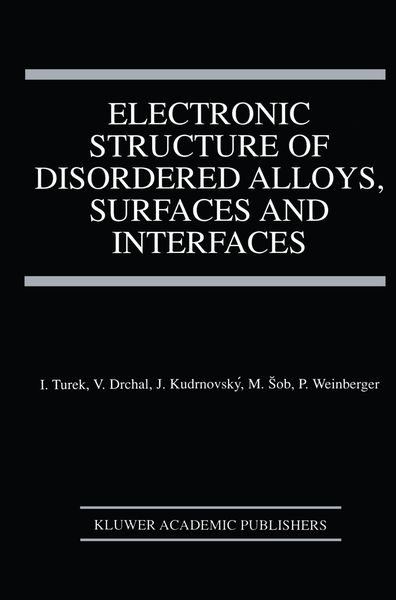 Produktbild: Electronic Structure of Disordered Alloys, Surfaces and Interfaces