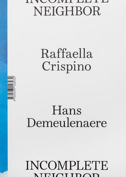 Produktbild: Raffaella Crispino & Hans Demeulenaere: Incomplete Neighbor