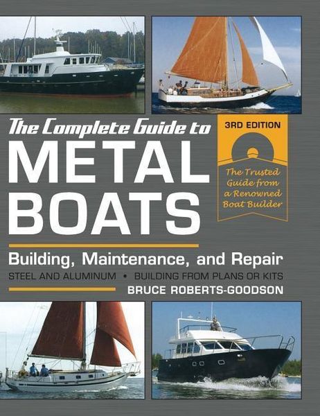 Produktbild: The Complete Guide to Metal Boats, Third Edition: Building, Maintenance, and Repair