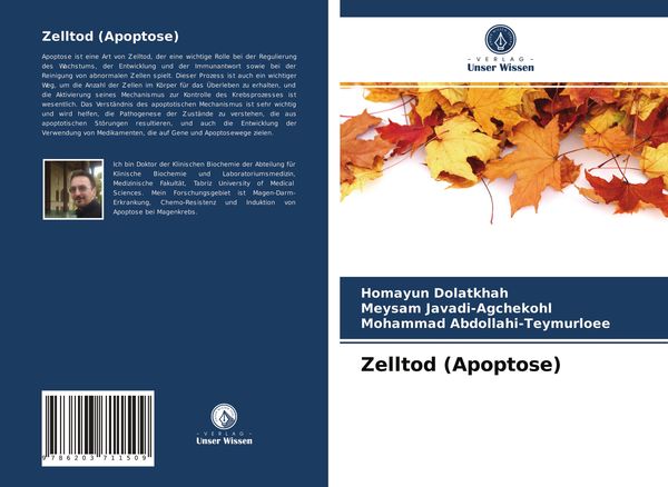 Zelltod (Apoptose), Taschenbuch von Homayun Dolatkhah , Meysam Javadi-Agchekohl , Mohammad Abdollahi-Teymurloee, Verlag Unser Wissen, 9786203711509