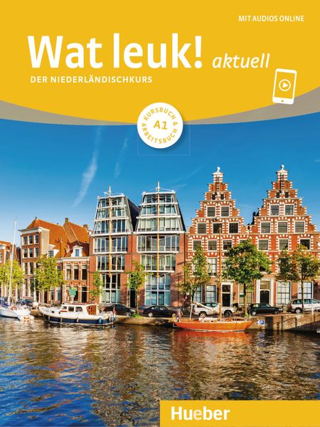 Wat leuk! aktuell A1, Taschenbuch von Filip Dedeurwaerder-Haas,Irmgard D.J. Gassmann,Chantal Burger, Hueber, 978-3-19-105460-1