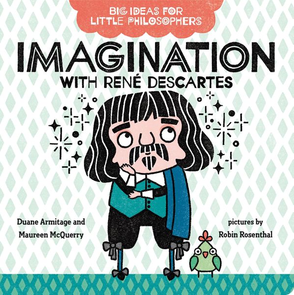 Produktbild: Big Ideas for Little Philosophers: Imagination with Ren&atilde;(c) Descartes