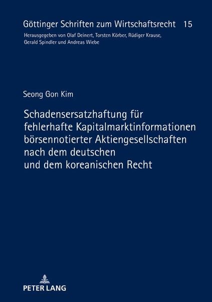Produktbild: Schadensersatzhaftung f&uuml;r fehlerhafte Kapitalmarktinformationen b&ouml;rsennotierter Aktiengesellschaften nach dem deutschen und dem koreanischen Recht