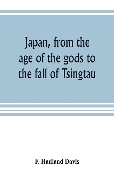 Produktbild: Japan, from the age of the gods to the fall of Tsingtau