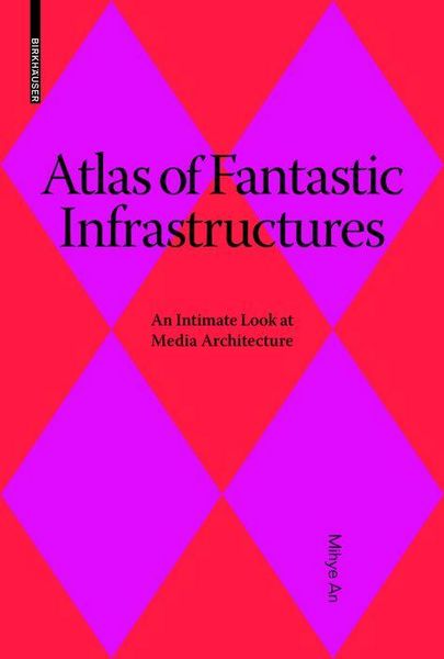 Produktbild: Atlas of Fantastic Infrastructures
