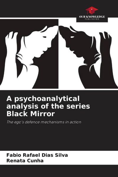 Produktbild: A psychoanalytical analysis of the series Black Mirror