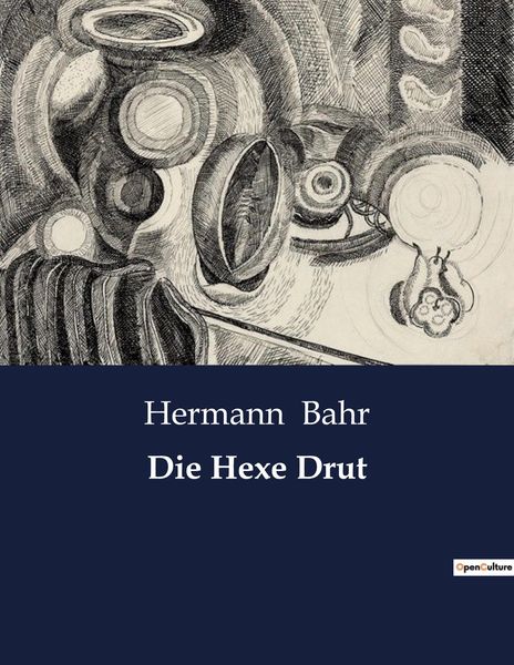 Die Hexe Drut, Taschenbuch von Hermann Bahr, BoD - Books on Demand, 9791041902767