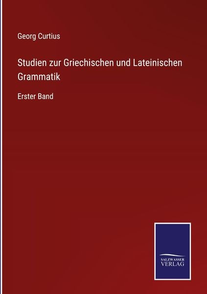 Produktbild: Studien zur Griechischen und Lateinischen Grammatik
