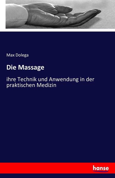 Die Massage, Taschenbuch von Max Dolega, Hansebooks, 9783742842039