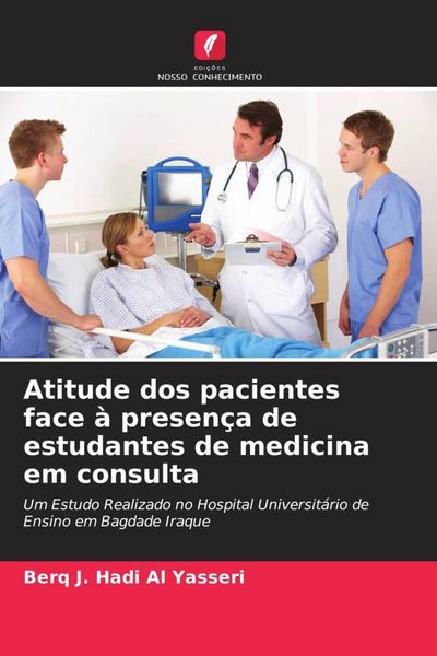 Produktbild: Atitude dos pacientes face &agrave; presen&ccedil;a de estudantes de medicina em consulta