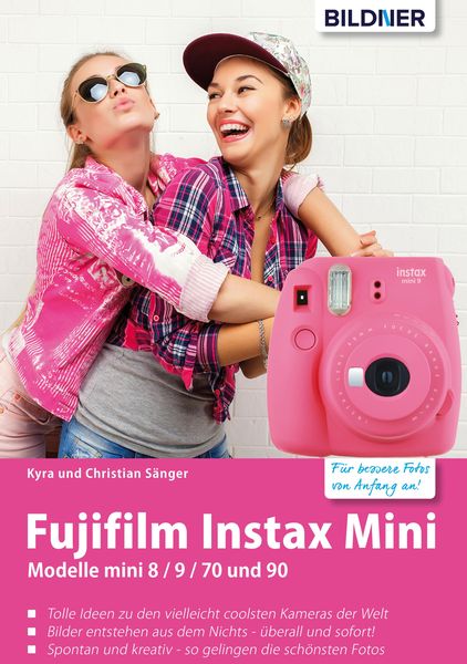 Produktbild: Fujifilm instax mini: Tolle Ideen zu den vielleicht coolsten Kameras der Welt