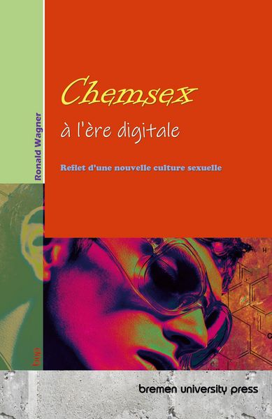 Produktbild: Le chemsex &agrave; l'&egrave;re digitale