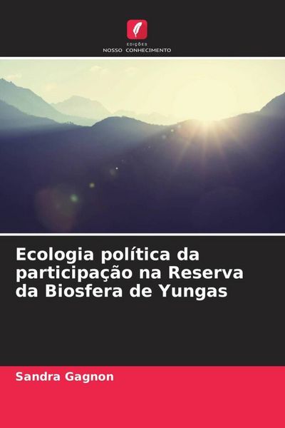 Produktbild: Ecologia pol&iacute;tica da participa&ccedil;&atilde;o na Reserva da Biosfera de Yungas