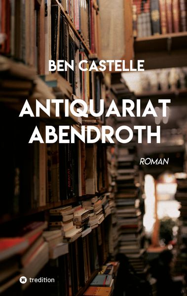 Antiquariat Abendroth, Taschenbuch von Ben Castelle, Tredition, 9783347595460