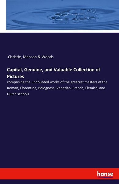 Produktbild: Capital, Genuine, and Valuable Collection of Pictures