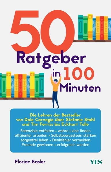 50 Ratgeber in 100 Minuten, Taschenbuch von Florian Basler, Yes Publishing, 9783969050361