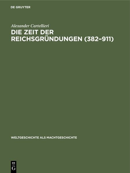 Produktbild: Die Zeit der Reichsgr&uuml;ndungen (382&ndash;911)