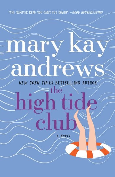 The High Tide Club, Taschenbuch von Mary Kay Andrews, St. Martin's Publishing Group, 9781250126085