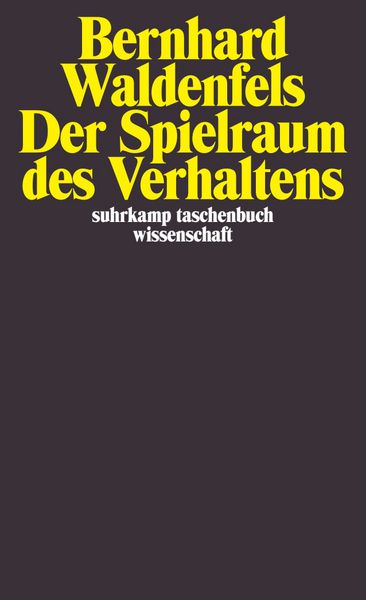 Der Spielraum des Verhaltens, Taschenbuch von Bernhard Waldenfels, Suhrkamp, 9783518279113