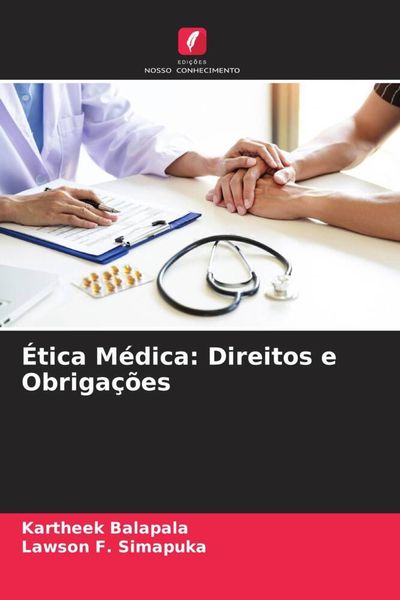 Produktbild: &Eacute;tica M&eacute;dica: Direitos e Obriga&ccedil;&otilde;es
