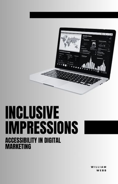 Produktbild: Inclusive Impressions: Accessibility in Digital Marketing