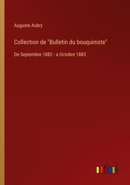 Produktbild: Collection de "Bulletin du bouquiniste"