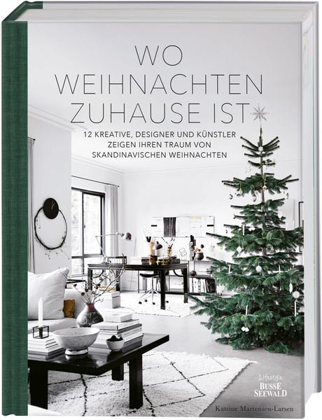 Wo Weihnachten zuhause ist. Skandinavisches Design zu Weihnachten