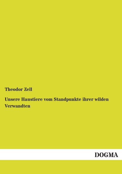 Produktbild: Unsere Haustiere vom Standpunkte ihrer wilden Verwandten