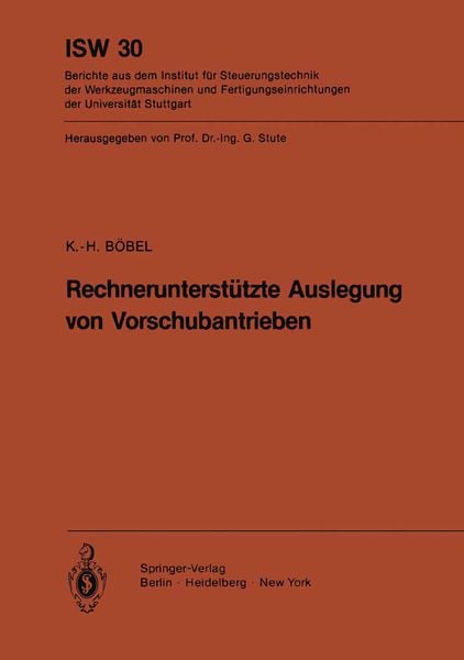 Produktbild: Rechnerunterst&uuml;tzte Auslegung von Vorschubantrieben