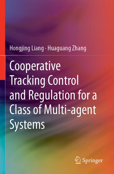 Produktbild: Cooperative Tracking Control and Regulation for a Class of Multi-agent Systems