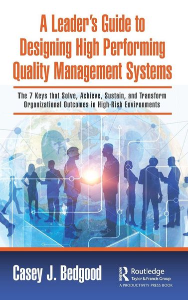 Produktbild: A Leader's Guide to Designing High Performing Quality Management Systems
