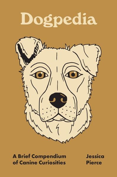 Produktbild: Dogpedia - A Brief Compendium of Canine Curiosities