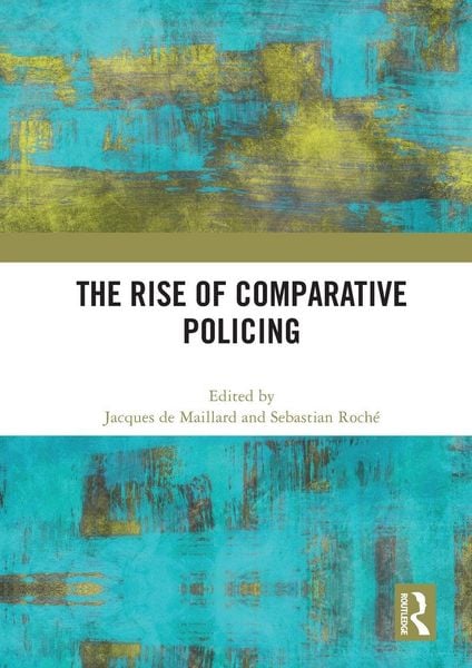 Produktbild: The Rise of Comparative Policing