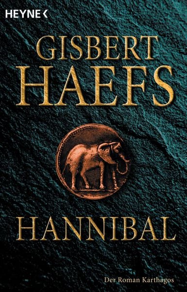 Hannibal, Taschenbuch von Gisbert Haefs, Heyne, 978-3-453-06132-3