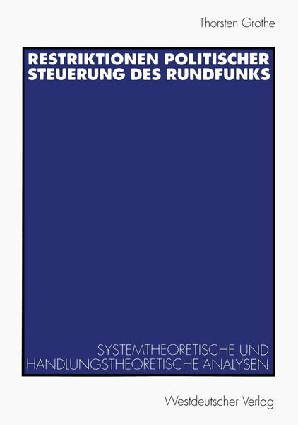 Produktbild: Restriktionen politischer Steuerung des Rundfunks