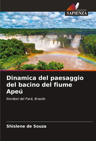Produktbild: Dinamica del paesaggio del bacino del fiume Ape&uacute;