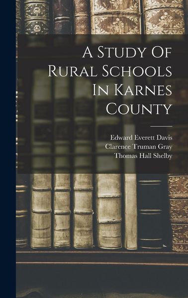 Produktbild: A Study Of Rural Schools In Karnes County