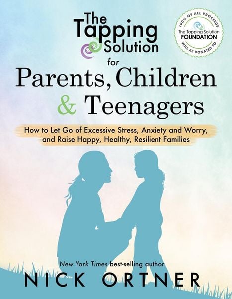Produktbild: The Tapping Solution for Parents, Children & Teenagers