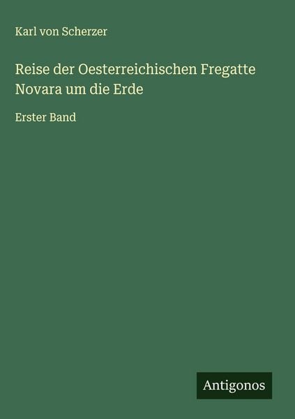 Produktbild: Reise der Oesterreichischen Fregatte Novara um die Erde