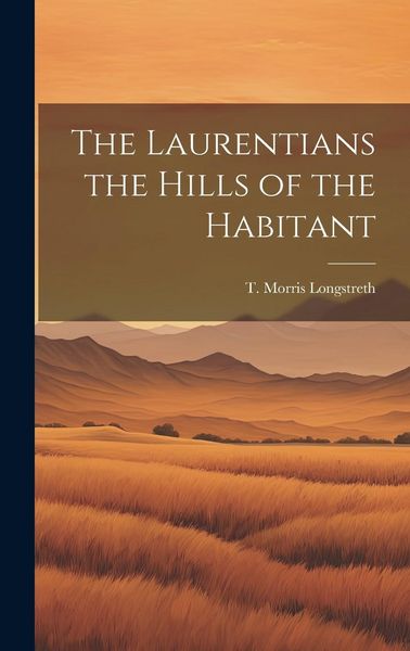 Produktbild: The Laurentians the Hills of the Habitant