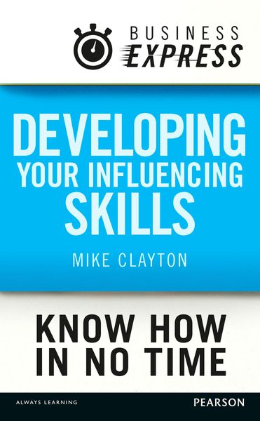 Produktbild: Business Express: Developing your influencing skills