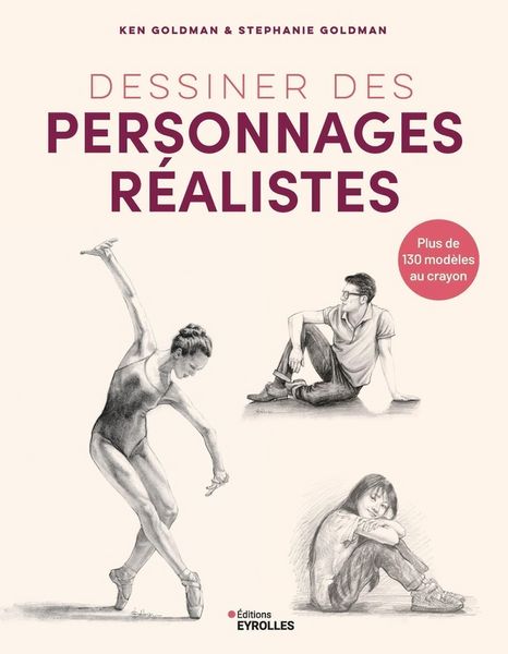 Produktbild: Dessiner des personnages r&eacute;alistes : plus de 130 mod&egrave;les au crayon