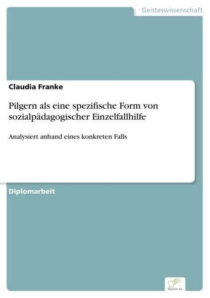 Produktbild: Pilgern als eine spezifische Form von sozialp&auml;dagogischer Einzelfallhilfe