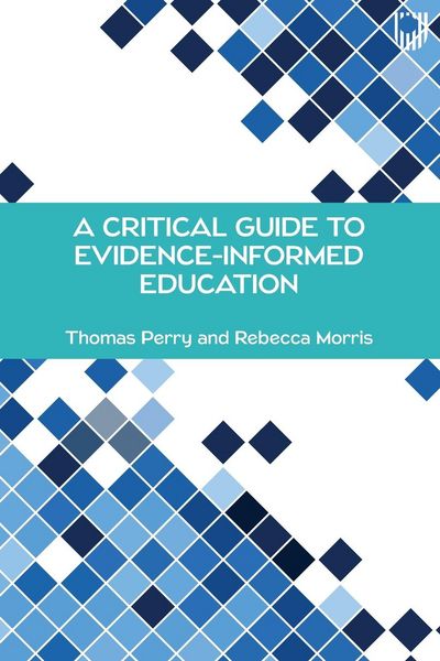 Produktbild: A Critical Guide to Evidence-Informed Education