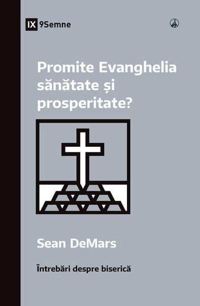 Produktbild: Does the Gospel Promise Health and Prosperity? / Promite Evanghelia s&iquest;n&iquest;tate &iquest;i prosperitate?