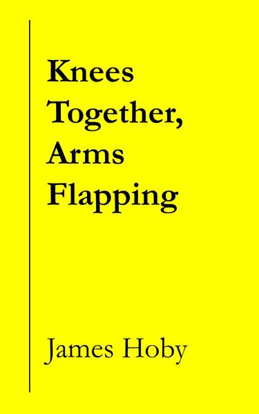 Produktbild: Knees Together, Arms Flapping