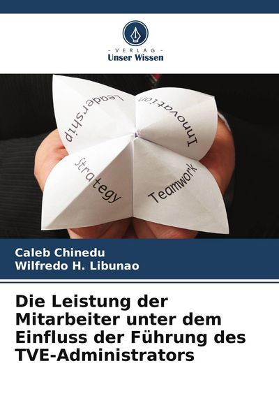 Produktbild: Die Leistung der Mitarbeiter unter dem Einfluss der F&uuml;hrung des TVE-Administrators