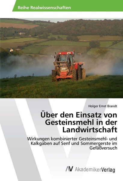 Produktbild: &Uuml;ber den Einsatz von Gesteinsmehl in der Landwirtschaft