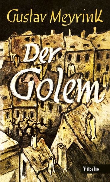 Der Golem, Taschenbuch von Gustav Meyrink, Vitalis, 978-3-89919-654-2